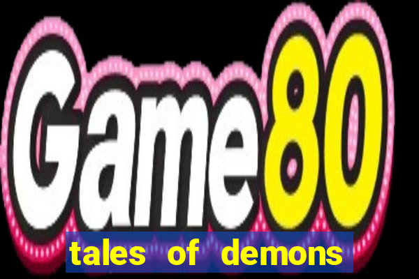 tales of demons and gods saikai